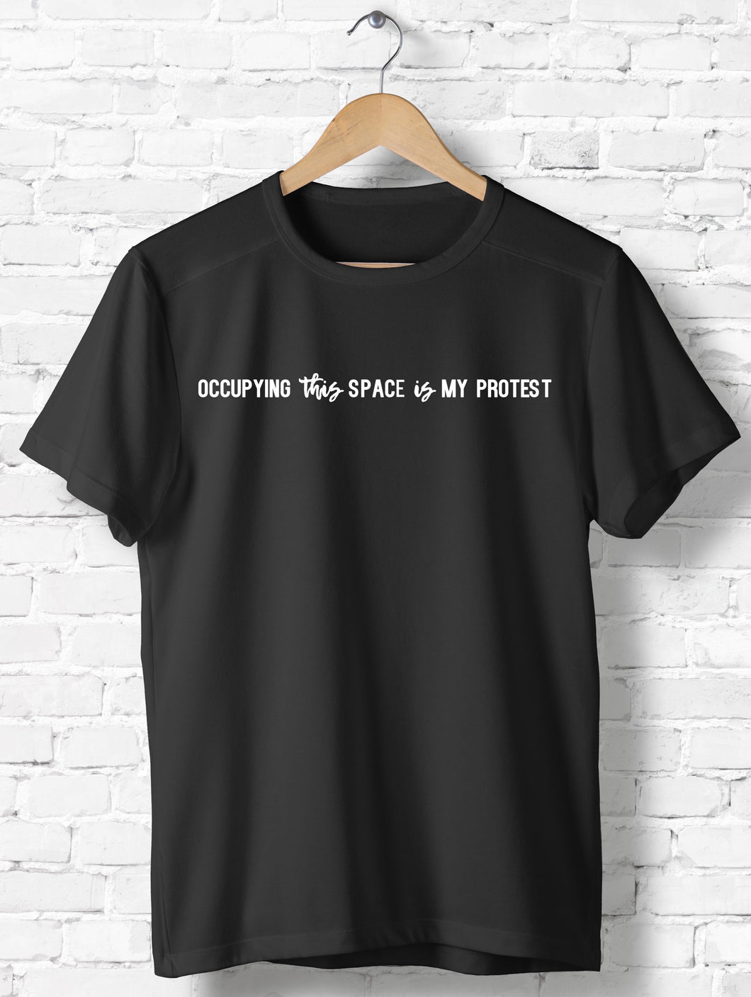 “Occupying this Space is my Protest...”